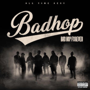 BAD HOP『BAD HOP FOREVER (ALL TIME BEST)』ジャケ写