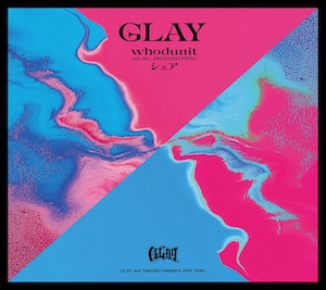 GLAY『whodunit-GLAY × JAY(ENHYPEN)-/シェア』ジャケ写