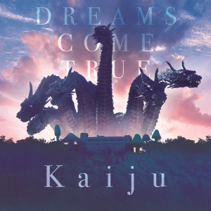 DREAMS COME TRUE「Kaiju」配信ジャケット写真