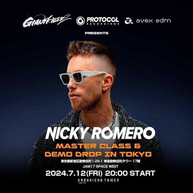 『GIANTKILLERZ presents Nicky Romero’s MASTER CLASS & DEMO DROP in Tokyo』