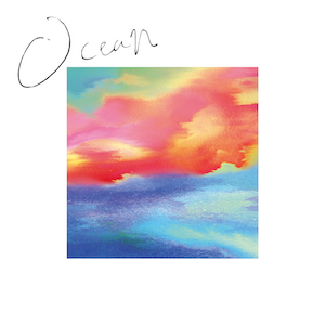 ｢Ocean｣