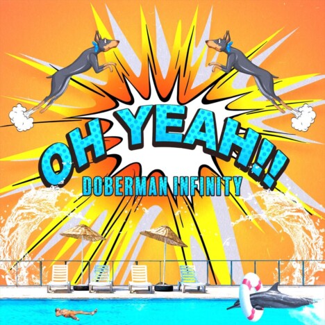 DOBERMAN INFINITY、新曲「OH YEAH!!」がナガシマスパーランドCMソングに　約4年ぶりのサマーチューン