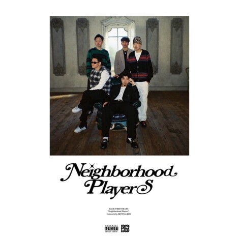 横浜のヒップホップクルー Back Street Blues、初のEP『Neighborhood Players』配信リリース