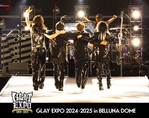 『GLAY 30th Anniversary GLAY EXPO 2024-2025 in BELLUNA DOME』Blu-rayジャケット
