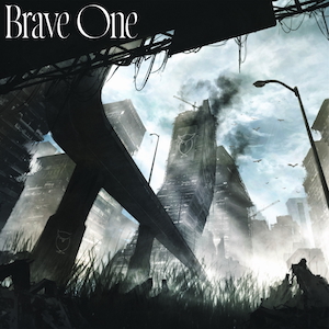 「Brave one」