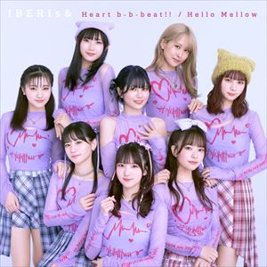 IBERIs&『Heart b-b-beat!! / Hello Mellow』ジャケット