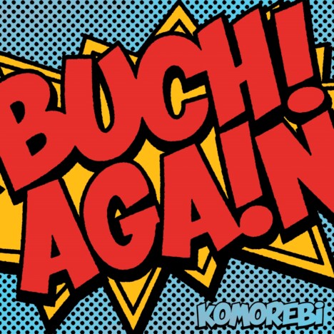 KOMOREBI、新曲「BUCHI AGAIN」リリース　ユニバーサル・スタジオ・ジャパン新CMタイアップソングに