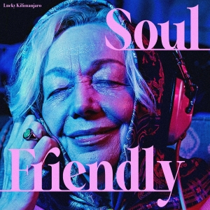 Lucky Kilimanjaro『Soul Friendly』ジャケット写真