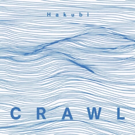 Hakubi、新体制初の新曲「クロール」配信