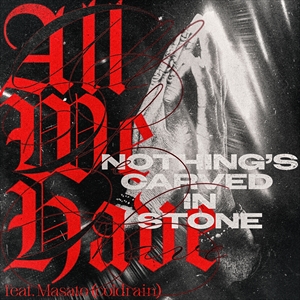 Nothing's Carved In Stone「All We Have feat. Masato (coldrain)」ジャケット