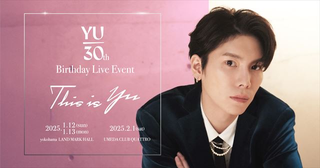 『YU 30th　Birthday Live Event』ビジュアル