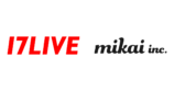 17LIVE、VTuber事務所「Re:AcT」を運営するmikai社をグループ会社化