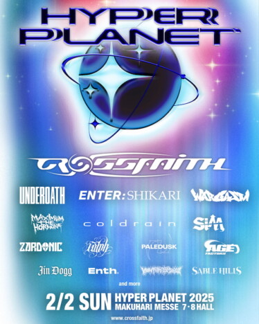 Crossfaith主催フェス『HYPER PLANET 2025』第1弾ラインナップにSiM、coldrain、WARGASMら15組