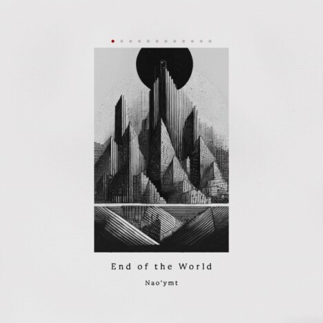 Nao'ymt、新曲「End of the World」配信リリース　キャリア25周年記念プロジェクト第1弾楽曲に