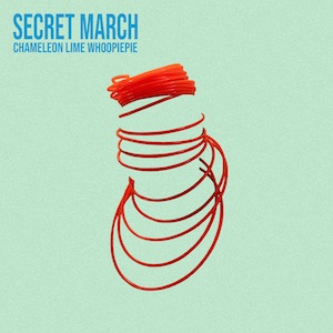 カメレオン・ライム・ウーピーパイ「Secret March」