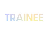 TRAINEE