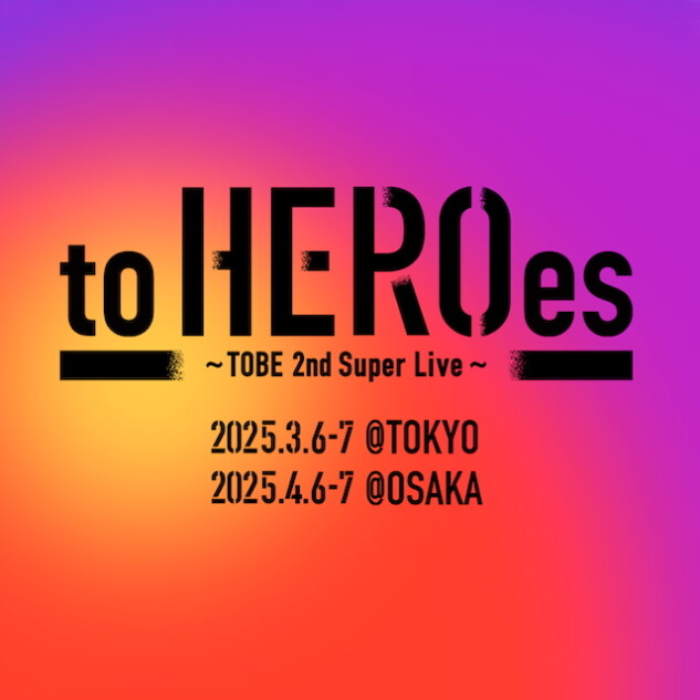 『to HEROes〜TOBE 2nd Super Live〜』