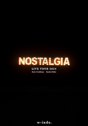 『w-inds. LIVE TOUR 2024“Nostalgia”』PCSC盤BOX