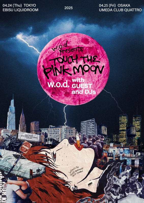 w.o.d. 4度目となる自主企画イベント『TOUCH THE PINK MOON』開催