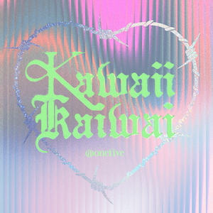 「KAWAII KAIWAI」