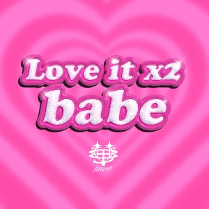 華「Love it ×2 babe」ジャケット写真