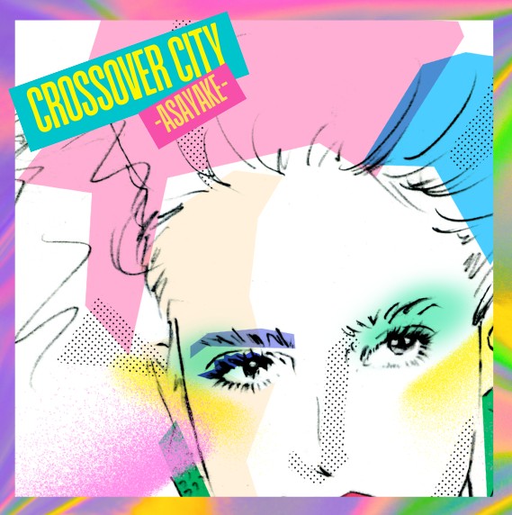 【新品LP】CROSSOVER CITY/Asayake/Bon Voyage ジャパニーズフュージョンのコンピアルバム『CROSSOVER CITY』リリース