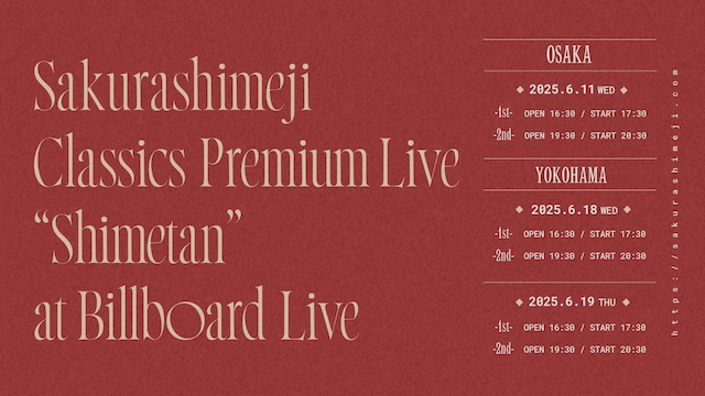 Sakurashimeji Classics Premium Live “Shimetan”at Billboard Live