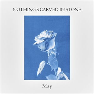 Nothing’s Carved In Stone「May」ジャケット