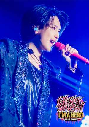 岩橋玄樹 『GENKI IWAHASHI TOUR 2025 “I’m A Hero”』 LIVE Blu-ray & DVD　通常盤