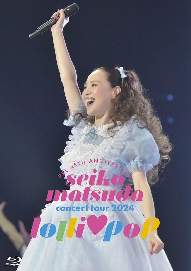 『Pre 45th Anniversary Seiko Matsuda Concert Tour 2024 “lolli♡pop”』通常盤Blu-ray