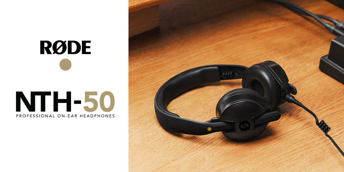 RODE、新ヘッドホン『NTH-50』登場