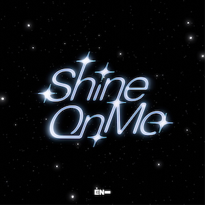 「Shine On Me」
