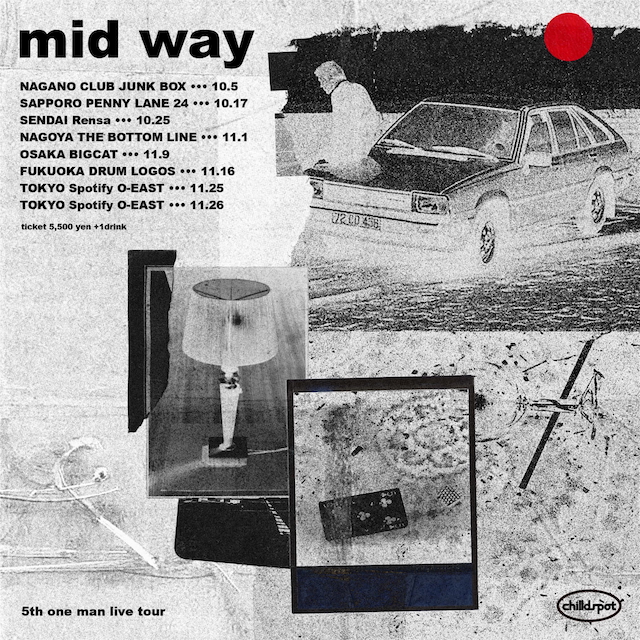 『chilldspot 5th one man live tour "mid way"』