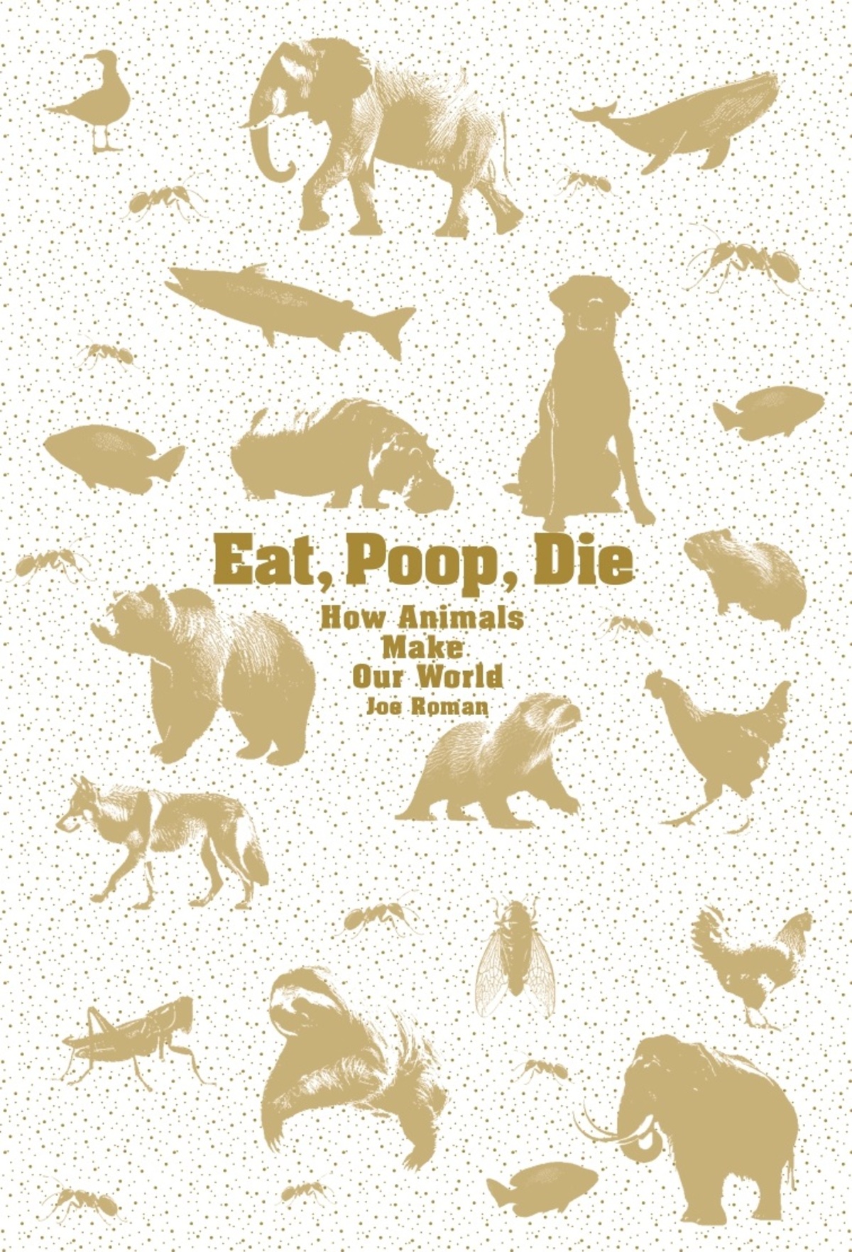 ジョー・ローマン『食って、出して、死ぬ』の画像