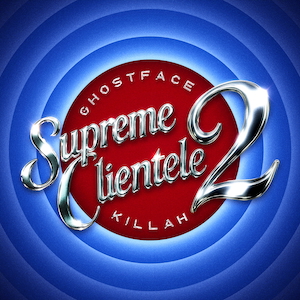 『Supreme Clientele 2』
