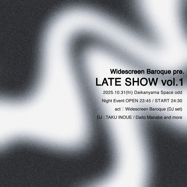 Widescreen Baroque『Widescreen Baroque pre.「LATE SHOW」vol.1』告知画像
