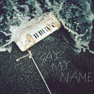 「say my name」ジャケット