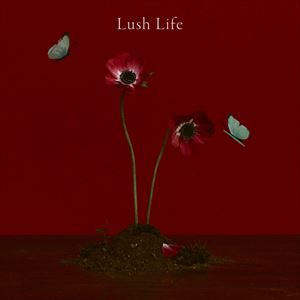 「Lush Life」ジャケット