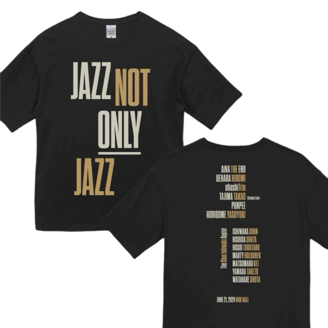 『JAZZ NOT ONLY JAZZ』オフィシャルTシャツ