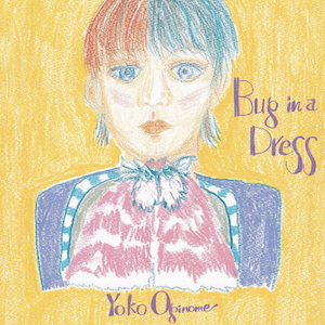 『Bug in a Dress』