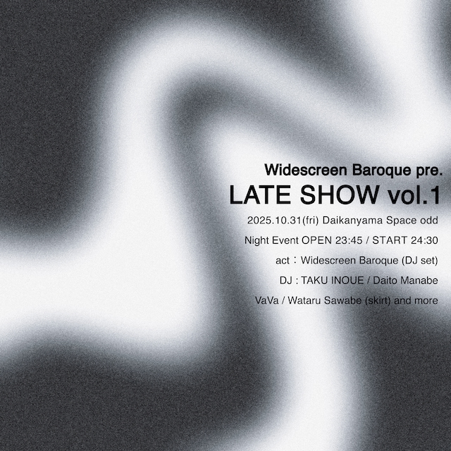『Widescreen Baroque pre.「LATE SHOW」vol.1』告知画像