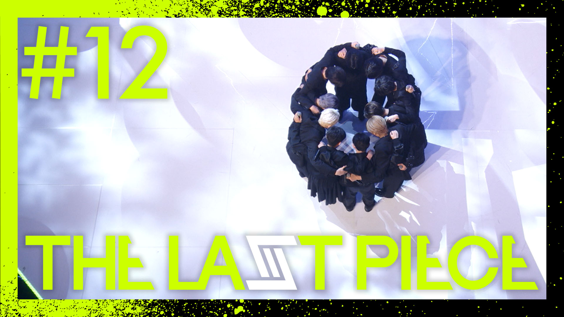 「【THE LAST PIECE 本編】Ep.12 / Gather PIECES」より