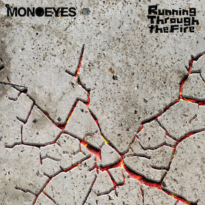 MONOEYES『Running Through the Fire』ジャケ写