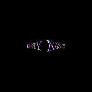 「DiRTY NASTY」
