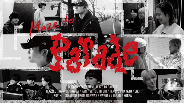 MAZZEL「Parade」制作ドキュメンタリーフィルムより