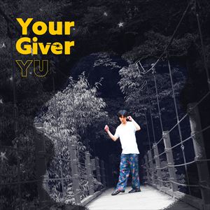 「Your Giver」ジャケット