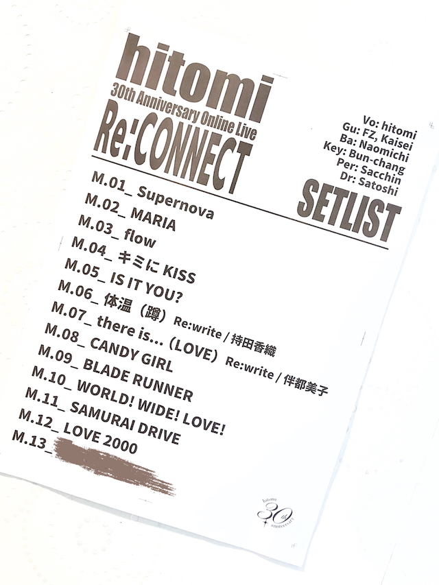 『hitomi 30th Anniversary Online Live / Re:CONNECT』セットリスト