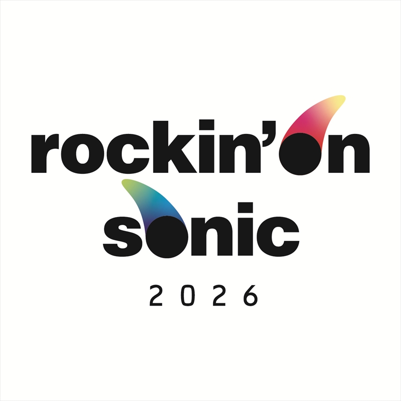『rockin’on sonic 2026』全出演者公開