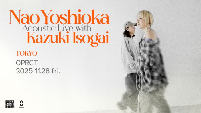 Nao Yoshioka＆Kazuki Isogai、ライブ開催
