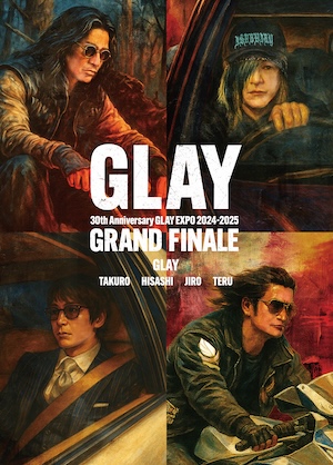 『GLAY 30th Anniversary GLAY EXPO 2024-2025 GRAND FINALE』ジャケット